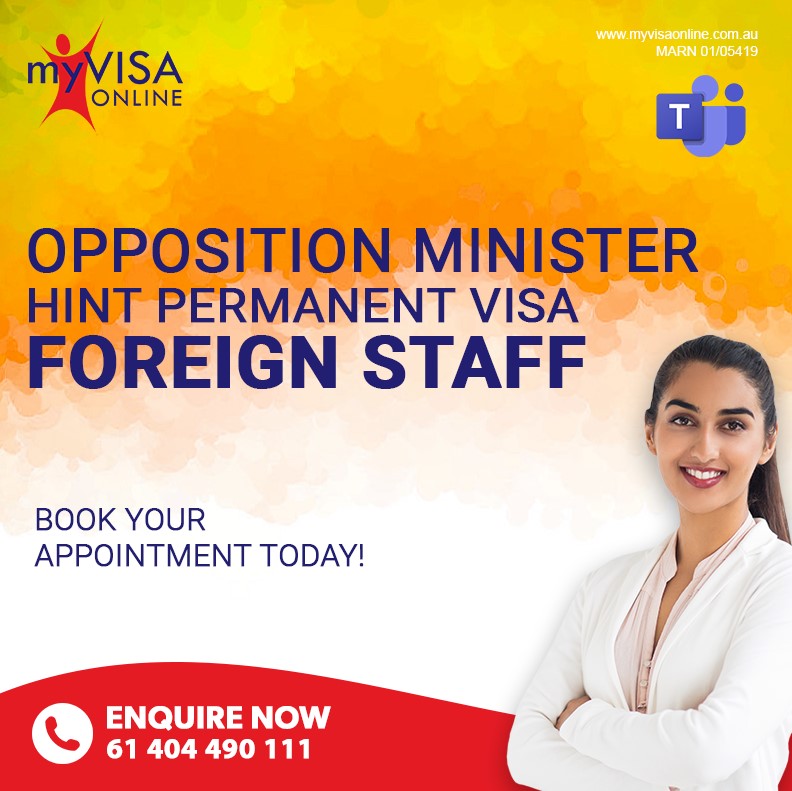 Opposition Minister Hint Permanent Visa Foreign Staff
