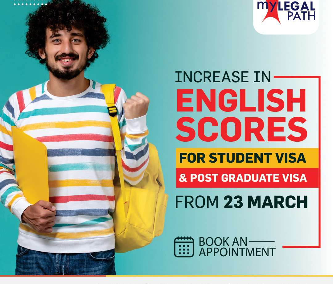 Increase in English scores for Student Visa and Post Graduate Visa from 23 March