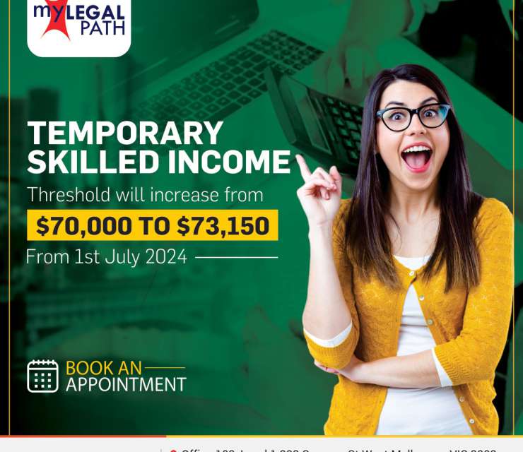 Temporary Skilled Income Threshold Will increase from $70000 to $73150 From 1 July